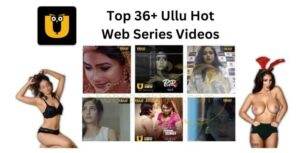 Ullu Hot Web Series Videos