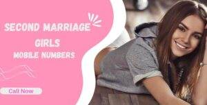 Second Marriage Girl Mobile Numbers