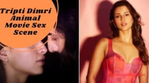 Tripti Dimri Animal Movie Sex Scene