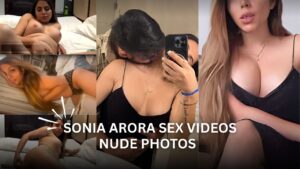 Sonia Arora sex videos