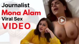 Mona Alam sex video