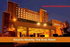 Escorts-Nearby-The-Eros-Hotel-1-1